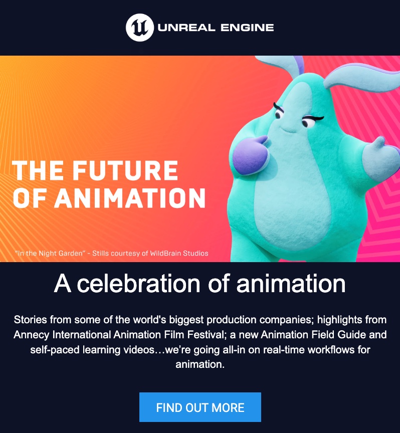 The Future of Animation campaign: a high-value content campaign visual created to deepen engagement with Unreal Engine's animation-industry audience.